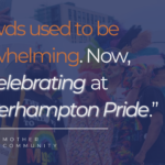 Thriving in Full Colour at Wolverhampton Pride 2025